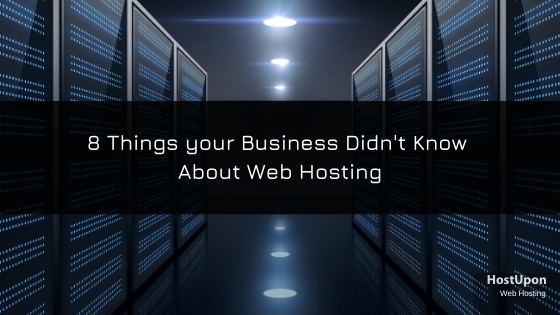 8 Thing About Web Hosting You Didn't Know